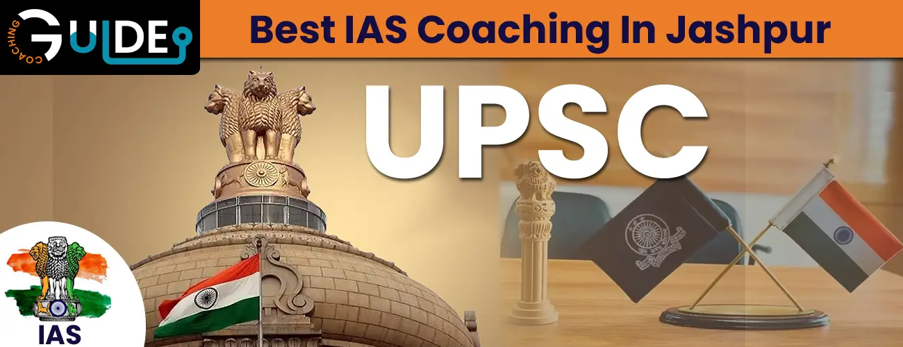 Best IAS Coaching In Jashpur
