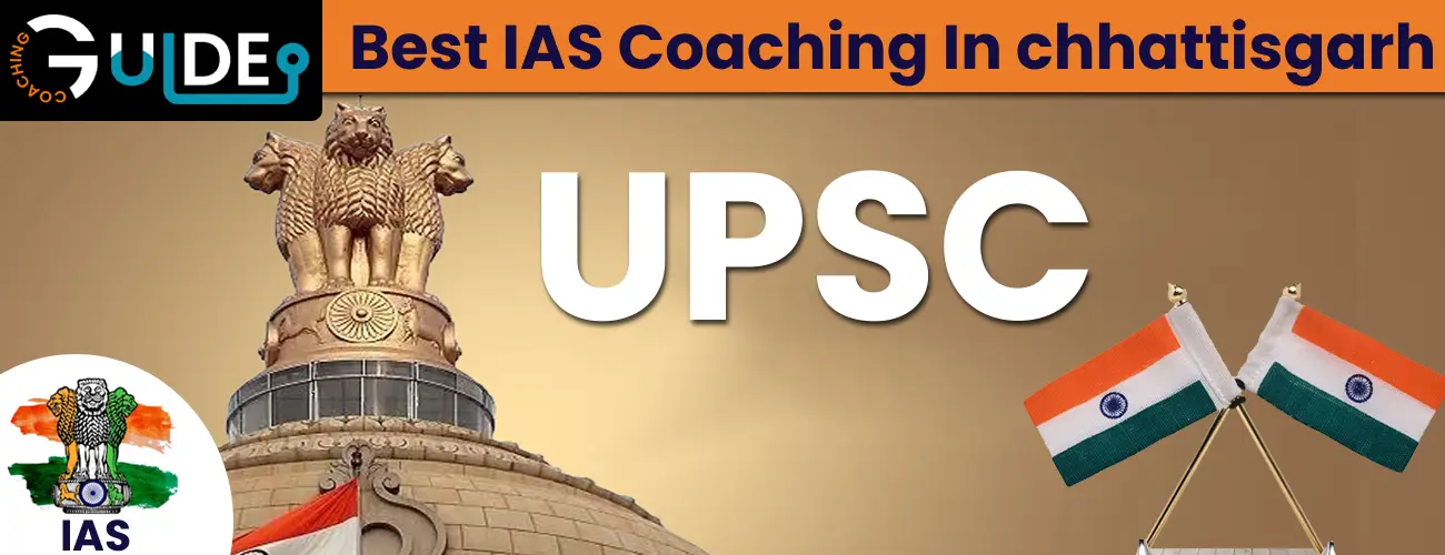 Best IAS Coaching in Chhattisgarh