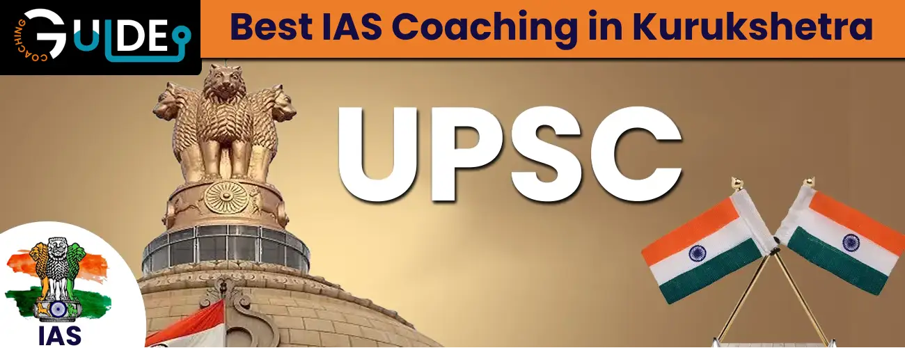 Best IAS Coaching in Kurukshetra