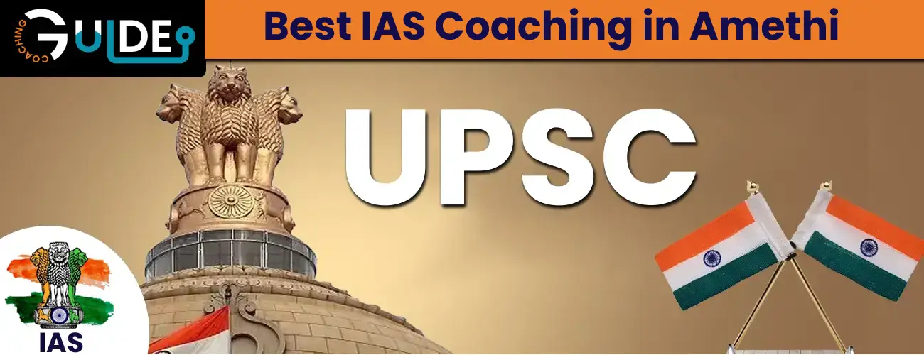 Best IAS Coaching in Amethi
