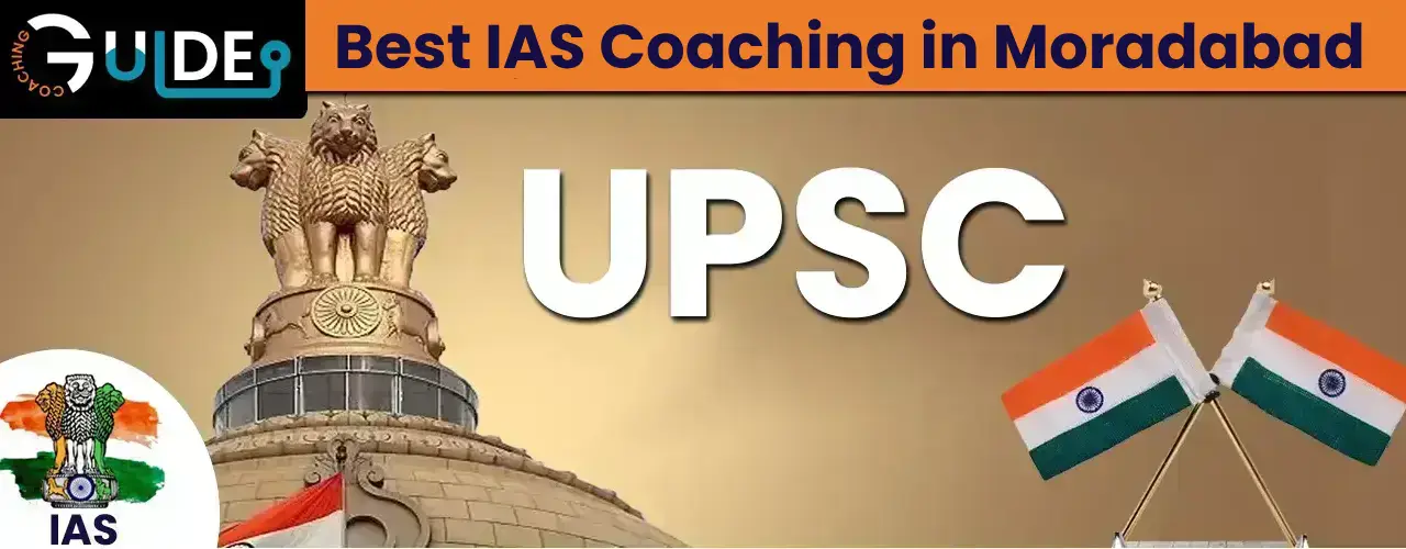 Best IAS Coaching in Moradabad