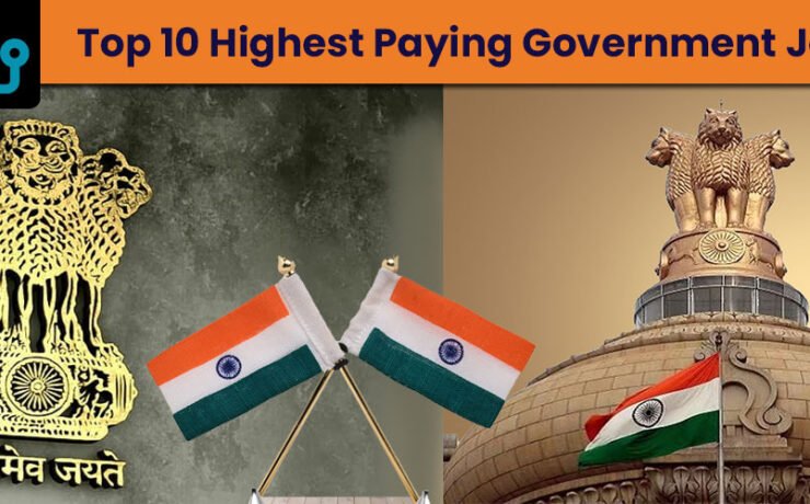 Top 10 Highest Paying Government Jobs in India