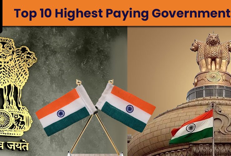 Top 10 Highest Paying Government Jobs in India