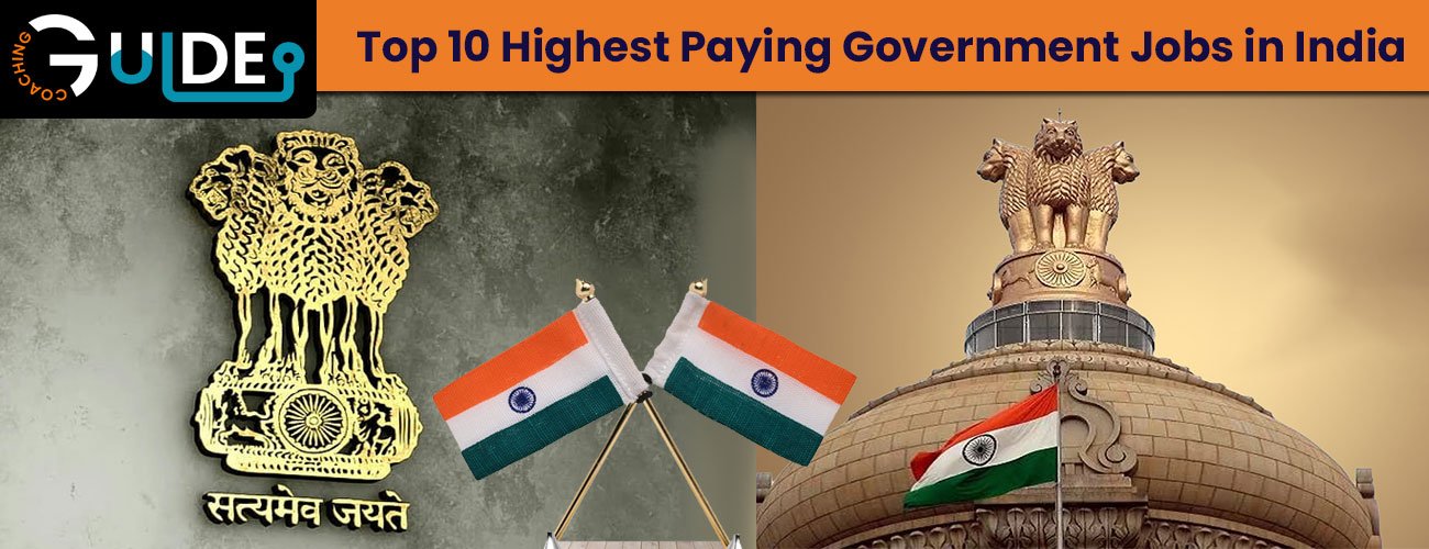 Top 10 Highest Paying Government Jobs in India